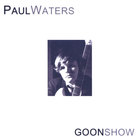 Paul Waters - Goon Show