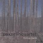 Paxselin Quartet - Hollow Earth