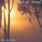 Peace Of Mind - We Are One