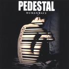 Pedestal - Human Race