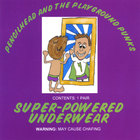 Pencilhead and the Playground Punks - Super-Powered Underwear