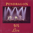 Pendragon - 9:15 Live
