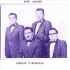 Pepe Aldape - Polkas Y Redobas