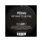 Peran - We Want To Be Free (Single)