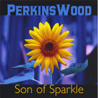 PerkinsWood - Son of Sparkle