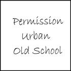 Permission Urban Old School