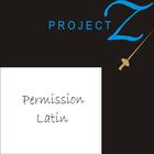Project Z-Permission Latin