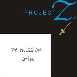 Project Z-Permission Latin