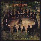 Perspex - Satan's Come- Bang The Drum...