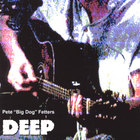 Pete 'Big Dog' Fetters - Deep