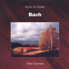 Pete Downes - Music for Guitar: Bach