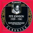 Pete Johnson - 1939-1941 (The Chronological Classics)