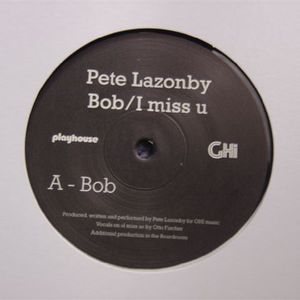 Bob / I Miss U (PLAY135) Vinyl