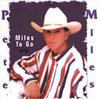 Pete Miles - Miles To Go