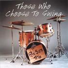 Pete Siers Trio - Those Who Choose to Swing