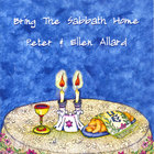 Peter & Ellen Allard - Bring The Sabbath Home