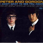 Peter & Gordon - I Don't Want To See You Again (Remastered 1998)