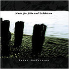 Peter Andersson - Music For Film And Exhibition CD1