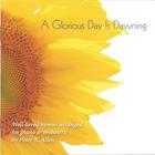 Peter B. Allen - A Glorious Day Is Dawning