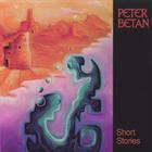Peter Betan - Short Stories