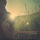 Peter Breinholt - All the Color Green