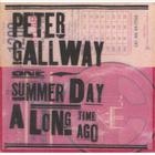 Peter Gallway - One Summer Day A Long Time Ago