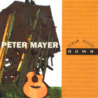Peter Mayer - Straw House Down