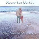 Peter Michael Richardson - Never Let Me Go