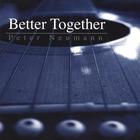 Peter Neumann - Better Together