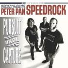 Peter Pan Speedrock - Pursuit Until Capture