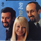 Peter, Paul & Mary - A Song Will Rise1