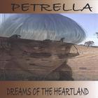 Petrella - Dreams of the Heartland