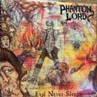 Phantom Lord - Evil Never Sleeps