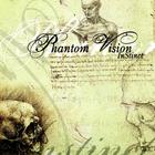 Phantom Vision - InStinct