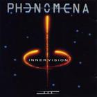 Phenomena - Innervision