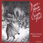 Phil and Vivian Williams - Dance Music of the Oregon Trail