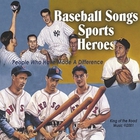 Baseball Songs Sports Heroes