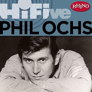 Rhino Hi-Five: Phil Ochs