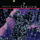 Philip Glass - Orion CD1