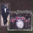 Philip Paul - It's About Time