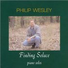 Philip Wesley - Finding Solace