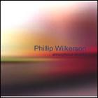 Phillip Wilkerson - Amorphous Worlds