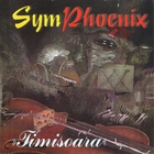 Phoenix - SymPhoenix - Timisoara