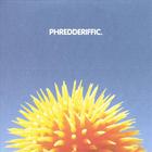 Phredd - Phredderiffic
