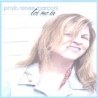 Phylis Renee Marconi - Let Me In