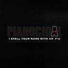 Pianocidal - I Spell Your Name With An F-U