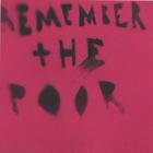 Remember The Poor