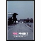 Pink Project - On The Wing Tour 2004