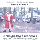Pinto Bennett - A Trailer Court Christmas
