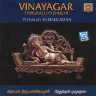 Pithukuli Murugadas - Vinayagar Thiruppalliyezhuchi